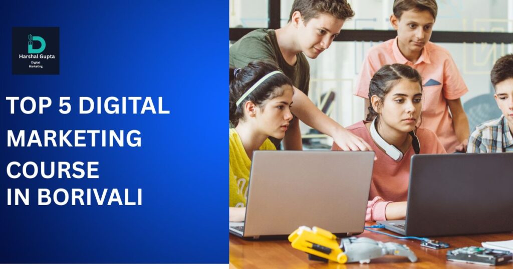Best Digital Marketing Courses in Borivali 2025 with Placement